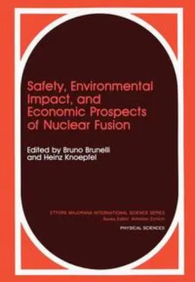 Brunelli / Knoepfel |  Safety, Environmental Impact, and Economic Prospects of Nuclear Fusion | Buch |  Sack Fachmedien