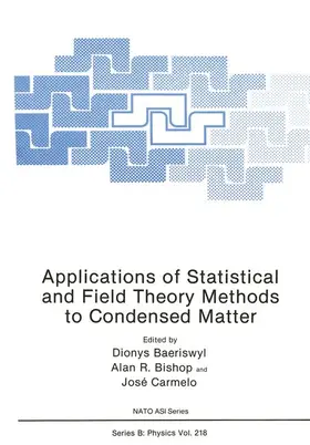 Baeriswyl / Bishop / Camelo |  Applications of Statistical and Field Theory Methods to Condensed Matter | Buch |  Sack Fachmedien