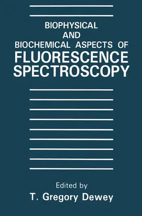 Dewey |  Biophysical and Biochemical Aspects of Flourescence Spectroscopy | Buch |  Sack Fachmedien