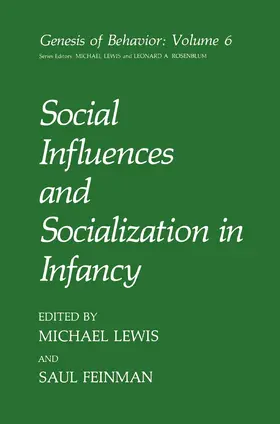Lewis / Feinman |  Social Influences and Socialization in Infancy | Buch |  Sack Fachmedien