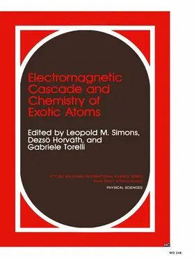Horváth / Torelli / Simons |  Electromagnetic Cascade and Chemistry of Exotic Atoms | Buch |  Sack Fachmedien