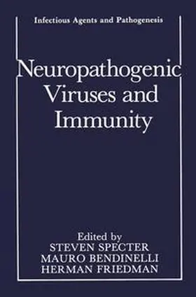 Specter / Bendinelli / Friedman |  Neuropathogenic Viruses and Immunity | Buch |  Sack Fachmedien