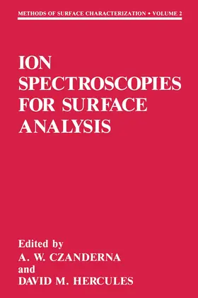 Czanderna / Hercules |  Ion Spectroscopies for Surface Analysis | Buch |  Sack Fachmedien