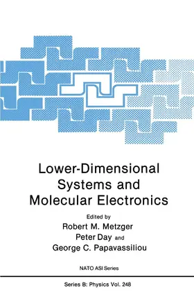 Metzger / Day / Papavassiliou |  Lower-Dimensional Systems and Molecular Electronics | Buch |  Sack Fachmedien