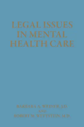 Wettstein / Weiner |  Legal Issues in Mental Health Care | Buch |  Sack Fachmedien