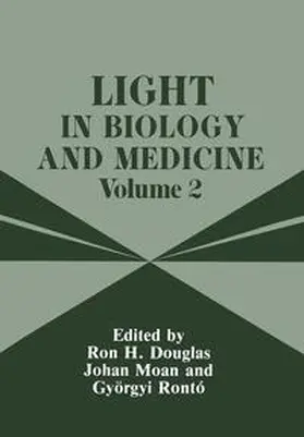 Douglas / Moan / Ronto |  Light in Biology and Medicine | Buch |  Sack Fachmedien