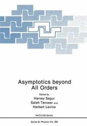 Segur / Tanveer / Levine |  Asymptotics beyond All Orders | Buch |  Sack Fachmedien