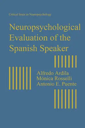 Ardila / Puente / Rosselli |  Neuropsychological Evaluation of the Spanish Speaker | Buch |  Sack Fachmedien