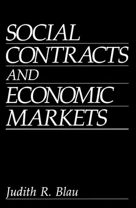 Blau | Social Contracts and Economic Markets | Buch | 978-0-306-44391-6 | sack.de