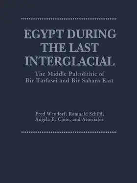 Close / Wendorf / Schild |  Egypt During the Last Interglacial | Buch |  Sack Fachmedien