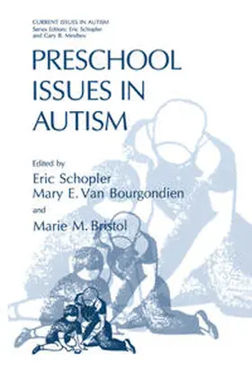 Schopler / Bristol / Van Bourgondien |  Preschool Issues in Autism | Buch |  Sack Fachmedien