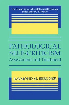Bergner | Pathological Self-Criticism | Buch | 978-0-306-44961-1 | www2.sack.de