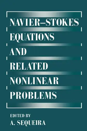 Sequeira |  Navier-Stokes Equations and Related Nonlinear Problems | Buch |  Sack Fachmedien