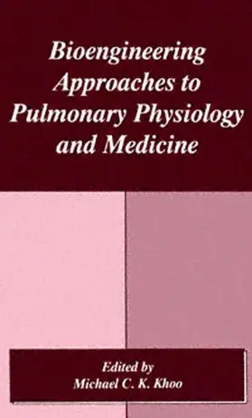 Khoo | Bioengineering Approaches to Pulmonary Physiology and Medicine | Buch | 978-0-306-45370-0 | sack.de