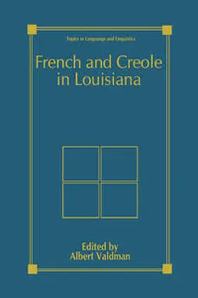 Valdman |  French and Creole in Louisiana | Buch |  Sack Fachmedien