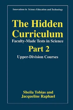 Raphael / Tobias |  The Hidden Curriculum-Faculty-Made Tests in Science | Buch |  Sack Fachmedien