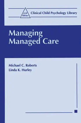 Hurley / Roberts |  Managing Managed Care | Buch |  Sack Fachmedien