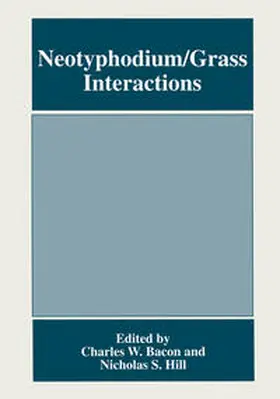Hill / Bacon |  Neotyphodium/Grass Interactions | Buch |  Sack Fachmedien