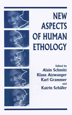 Schmitt / Atzwanger / Grammer |  New Aspects of Human Ethology | Buch |  Sack Fachmedien
