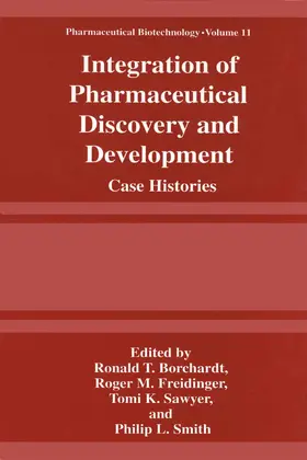 Borchardt / Smith / Freidinger |  Integration of Pharmaceutical Discovery and Development | Buch |  Sack Fachmedien