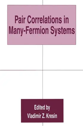 Kresin |  Pair Correlations in Many-Fermion Systems | Buch |  Sack Fachmedien
