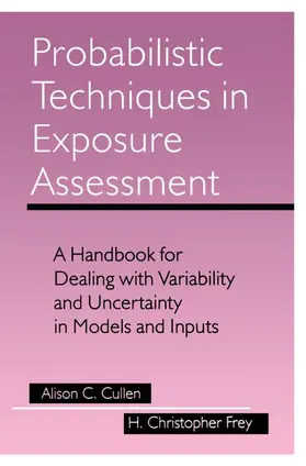 Cullen / Frey |  Probabilistic Techniques in Exposure Assessment | Buch |  Sack Fachmedien