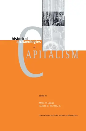 Potter Jr / Leone |  Historical Archaeologies of Capitalism | Buch |  Sack Fachmedien