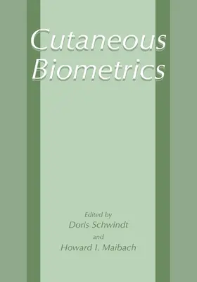 Schwindt / Maibach |  Cutaneous Biometrics | Buch |  Sack Fachmedien