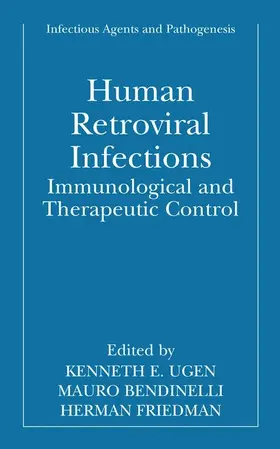 Ugen / Bendinelli / Friedman |  Human Retroviral Infections | Buch |  Sack Fachmedien