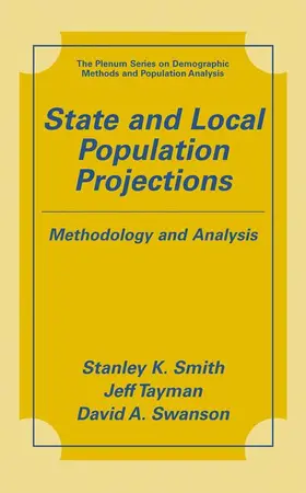 Smith / Swanson / Tayman |  State and Local Population Projections | Buch |  Sack Fachmedien