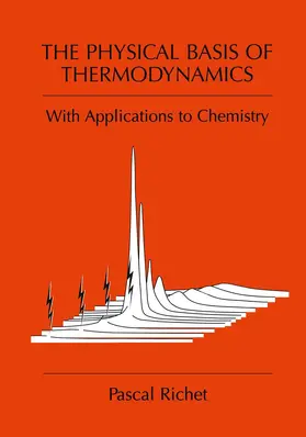 Richet |  The Physical Basis of Thermodynamics | Buch |  Sack Fachmedien