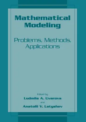 Uvarova / Latyshev |  Mathematical Modeling | Buch |  Sack Fachmedien