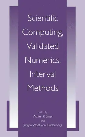 von Gudenberg / Krämer |  Scientific Computing, Validated Numerics, Interval Methods | Buch |  Sack Fachmedien