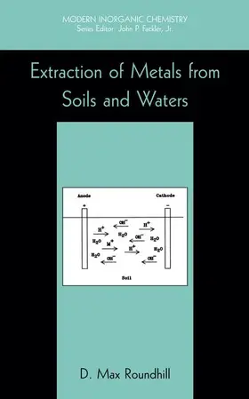 Roundhill |  Extraction of Metals from Soils and Waters | Buch |  Sack Fachmedien