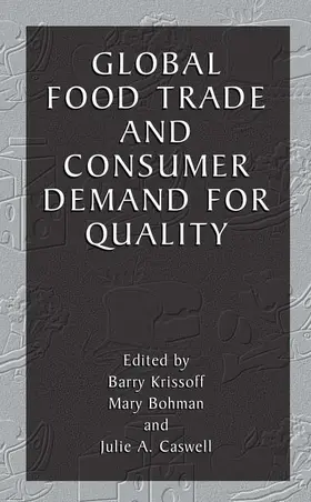 Krissoff / Caswell / Bohman |  Global Food Trade and Consumer Demand for Quality | Buch |  Sack Fachmedien