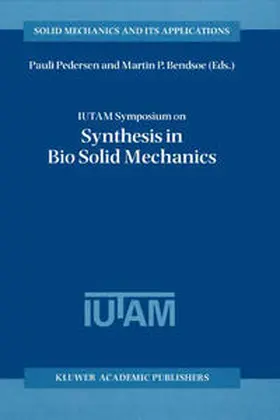 Pedersen / Bendsøe |  IUTAM Symposium on Synthesis in Bio Solid Mechanics | eBook | Sack Fachmedien