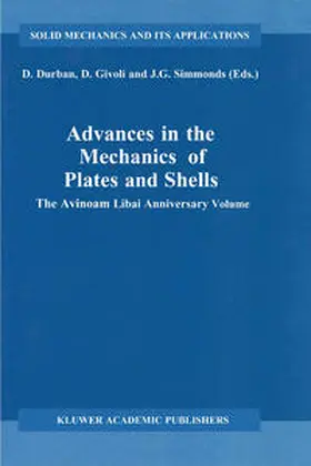 Durban / Givoli / Simmonds |  Advances in the Mechanics of Plates and Shells | eBook | Sack Fachmedien