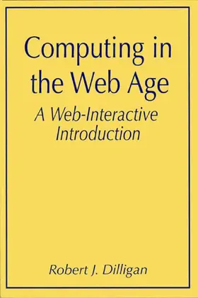 Dilligan | Computing in the Web Age: A Web-Interactive Introduction | E-Book | www2.sack.de