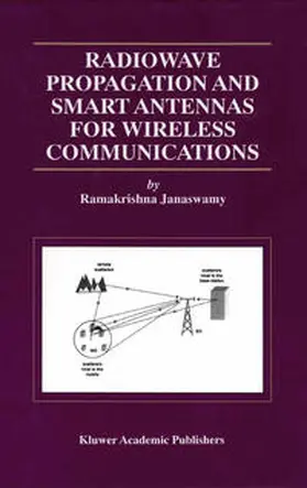 Janaswamy | Radiowave Propagation and Smart Antennas for Wireless Communications | E-Book | sack.de