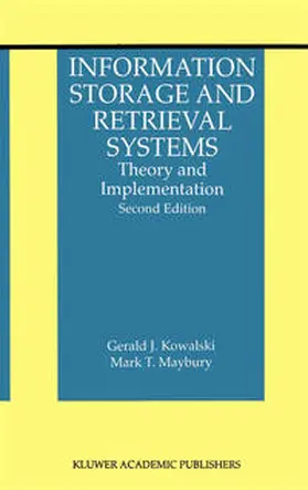 Kowalski / Maybury |  Information Storage and Retrieval Systems | eBook | Sack Fachmedien