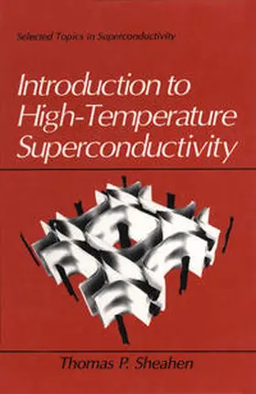 Sheahen |  Introduction to High-Temperature Superconductivity | eBook | Sack Fachmedien
