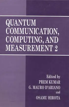 Kumar / D'Ariano / Hirota |  Quantum Communication, Computing, and Measurement 2 | eBook | Sack Fachmedien