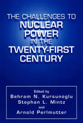 Kursunogammalu / Mintz / Perlmutter |  The Challenges to Nuclear Power in the Twenty-First Century | eBook | Sack Fachmedien