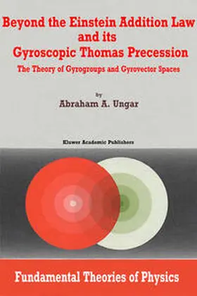 Ungar | Beyond the Einstein Addition Law and its Gyroscopic Thomas Precession | E-Book | sack.de