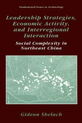 Shelach | Leadership Strategies, Economic Activity, and Interregional Interaction | E-Book | sack.de