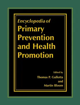 Gullotta / Bloom |  Encyclopedia of Primary Prevention and Health Promotion | Buch |  Sack Fachmedien