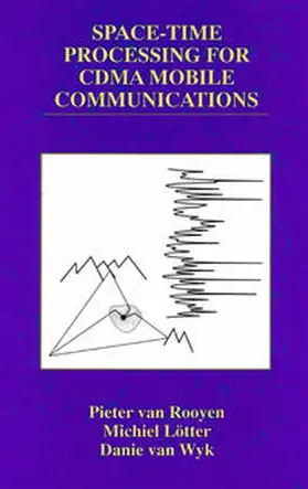 Rooyen / Lötter / Wyk | Space-Time Processing for CDMA Mobile Communications | E-Book | sack.de