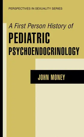 Money |  A First Person History of Pediatric Psychoendocrinology | Buch |  Sack Fachmedien