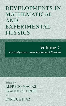 Macias / Diaz / Uribe |  Developments in Mathematical and Experimental Physics | Buch |  Sack Fachmedien