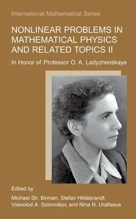 Birman / Uraltseva / Hildebrandt |  Nonlinear Problems in Mathematical Physics and Related Topics II | Buch |  Sack Fachmedien